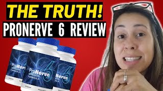 PRONERVE 6  ⛔🚨THE TRUTH🚨⛔  ProNerve6 Review  ProNerve6 Reviews  ProNerve6 Supplement 2024 [upl. by Yul245]