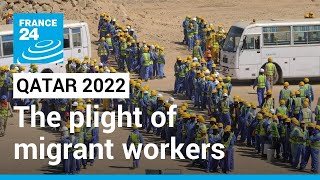 The plight of migrant workers in Qatar • FRANCE 24 English [upl. by Eentruoc]