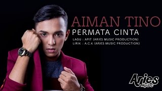 Aiman Tino  Permata Cinta Official Lirik Video [upl. by Gracia176]