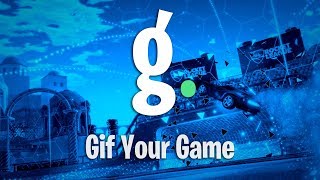 Gif Your Game • A Rocket League Montage [upl. by Heid]