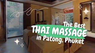 6 Best Thai Massage Shops in Patong Phuket  USHUP [upl. by Ilrak]