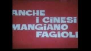 FILM ANCHE I CINESI MANGIANO FAGIOLI [upl. by Drofxer991]