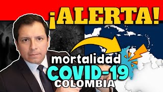 ALERTA EN COLOMBIA  REGISTRAN AUMENTO DE MORTALIDAD POR COVID19 [upl. by Hunt]