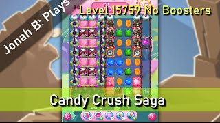 Candy Crush Saga Level 15759 No Boosters [upl. by Kazim]