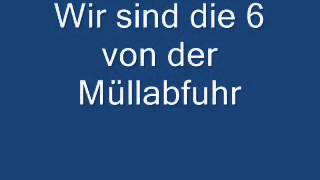 Wir sind die 6 von der Müllabfuhr kult Lied [upl. by Libbi]