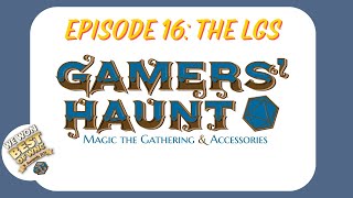 EDH Philosophies The LGS  ep 16 [upl. by Ahsrav]