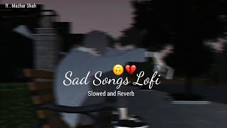 Heartbroken of Bollywood Hindi Lofi Slowed X Reverb  Spring Reverb 2023  Lofi sad songs  Relax [upl. by Bergess]