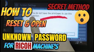 HOW TO RESET amp OPEN UNKNOWN ADMIN PASSWORD  USING THE SECRET METHOD  RICOH MACHINES [upl. by Rennug]