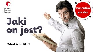 Jaki on jest masculine gender in Polish [upl. by Cann]