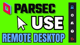 How To USE Parsec Remote Desktop Tutorial QUICK GUIDE 2024 [upl. by Lledrac]