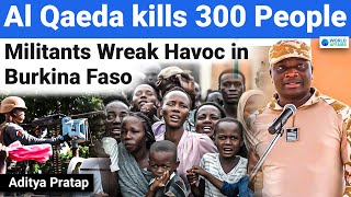 Al Qaedas Deadliest Attack Killed 300 fighters in Burkina Faso  Explained by World Affairs [upl. by Liris684]