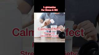 LGlutamine for Stress and Anxiety Related Gut Inflammation  IBS amp Leaky Gut health shorts [upl. by Oilisab]