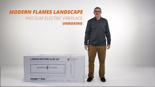 How to Unbox the Modern Flames Landscape Pro Slim Series Electric Fireplace [upl. by Acinor133]