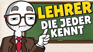 LEHRER DIE JEDER KENNT [upl. by Cyrillus]