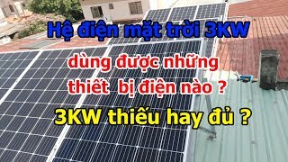 Điện mặt trời 3KW được bao nhiêu điện  dùng được thiết bị gì  3KW solar system produce per day [upl. by Ursel]