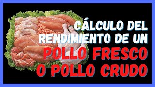 Cálculo del RENDIMIENTO de un POLLO entero por PRESAS 🐓 POLLO CRUDO 🐓 POLLO FRESCO [upl. by Adhamh]