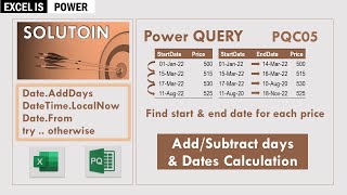 Power Query Solution Find start amp end date for each price  Dates Calculation PQC05 [upl. by Keffer]