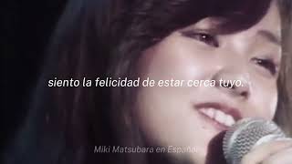 Miki Matsubara Soushite Watashi ga Traducción al Español [upl. by Stu]