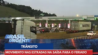 Movimento nas estradas na saída para o feriado  Brasil Urgente [upl. by Seibold394]