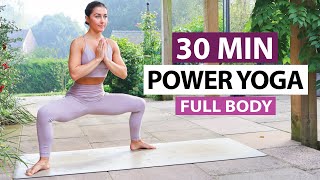 30 Min Power Yoga Flow  Full Body Routine for All Levels [upl. by Nikita261]