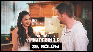 Doğduğun Ev Kaderindir  39 Bölüm [upl. by Mecke]