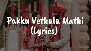 Pakku Vethala Mathi  Dharala Prabhu  Lyrics [upl. by Letnahs]