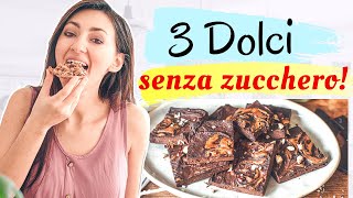 3 DOLCI SENZA ZUCCHERO  SANI e VELOCI per una COLAZIONE SANA con i fiocchi [upl. by Gareth276]