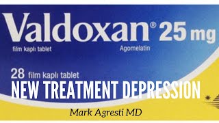 New Treatment For Depression Coming Valdoxan  Mark Agresti [upl. by Hayne]