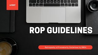 Retinopathy of prematurity ROP guidelines [upl. by Cirle]