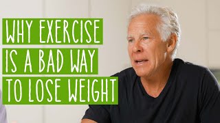 Why Exercise Is A Bad Way To Lose Weight [upl. by Nila]