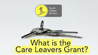 What is the Care Leavers Grant [upl. by Brenn459]