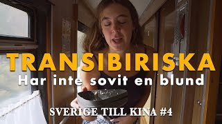 TRANSIBIRISKA JÄRNVÄGEN ft diarré botox amp ryska roomies 🇷🇺 [upl. by Floris]