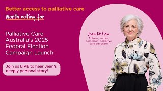 Palliative Care Australias 2025 Federal Election Campaign Launch [upl. by Ymmak]