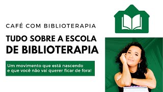 Tudo sobre a Escola de Biblioterapia [upl. by Brig]