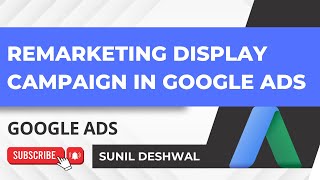 Google Remarketing Display Campaign  Google Ads Tutorials in Hindi [upl. by Chet]