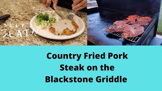 Country Fried Pork Steak on the Blackstone Griddle [upl. by Odilo]