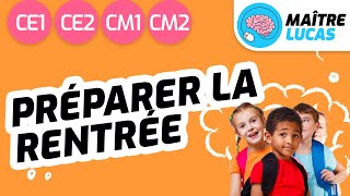 Préparer la rentrée du CE1 CE2 CM1 ou CM2  Cycle 2  Cycle 3  Rentrée scolaire [upl. by Anina]