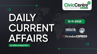 Daily Current Affairs  13th November 2024 I Vignan Series  CivicCentre IAS [upl. by Drue]