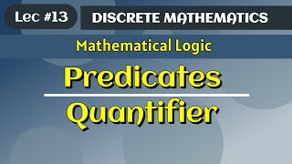 Predicates and Quantifier  Universal quantifier  Existential quantifier  Discrete Mathematics [upl. by Dlanor]