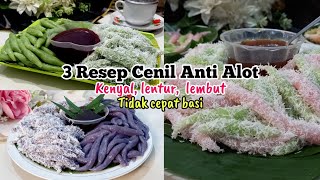 3 resep cenil anti alot lentur lembut dan tidak cepat basi cenil gurandil jajanpasar [upl. by Erlinna]