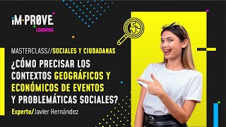 ¿Cómo precisar los contextos geográficos y económicos de eventos y problemáticas sociales [upl. by Elgna]