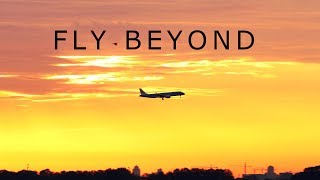 Fly Beyond  An Aviation Film [upl. by Amo847]