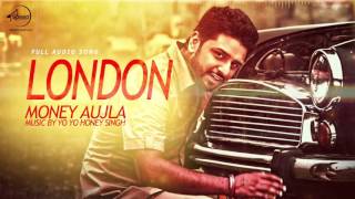 London Full Audio  Money Aujla Feat Nesdi Jones amp Yo Yo Honey Singh  Speed Records [upl. by Enaoj]