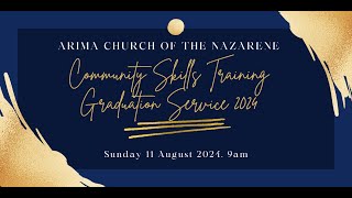 Sunday Service  Arima Church of the Nazarene  August 11th 2024 [upl. by Natale]