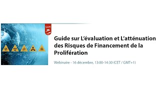 Webinaire du GAFI sur Lévaluation et Latténuation des Risques de Financement de la Prolifération [upl. by Heydon]