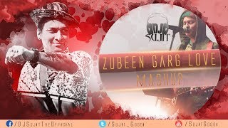 Zubeen Love Mashup  DJ Sujit  Valentines Day Special  New Superhit Assamese Song [upl. by Aziza378]