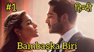 Episode  1  Bambaşka Biri  Someone Else  Hindi Dubbed [upl. by Robson]