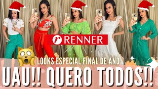 PROVADOR RENNER ESPECIAL FINAL DE ANO🎄🥂✨ Looks para Verão Natal e Réveillon Renner 🙀 [upl. by Evars]