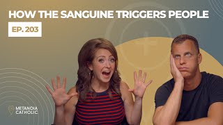 How the Sanguine Triggers Others [upl. by Nedroj44]