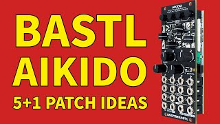 Bring your Patches to Life with Bastl Aikido Dynamic VCA Mixer Tutorial and 5 Patch Ideas [upl. by Ahseile]